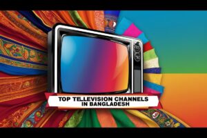 Top 10 Television Channels in Bangladesh